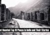 Most Haunted Top 10 Places in India and Their Stories Most Haunted Top 10 Places in India